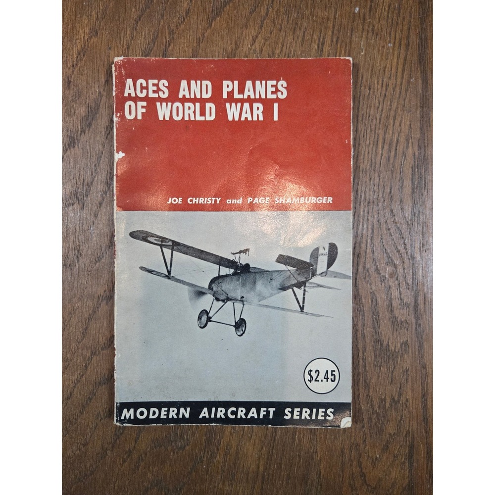 Aces and Planes of World War I Joe Christy Page Shamburger Modern Aircraft Book